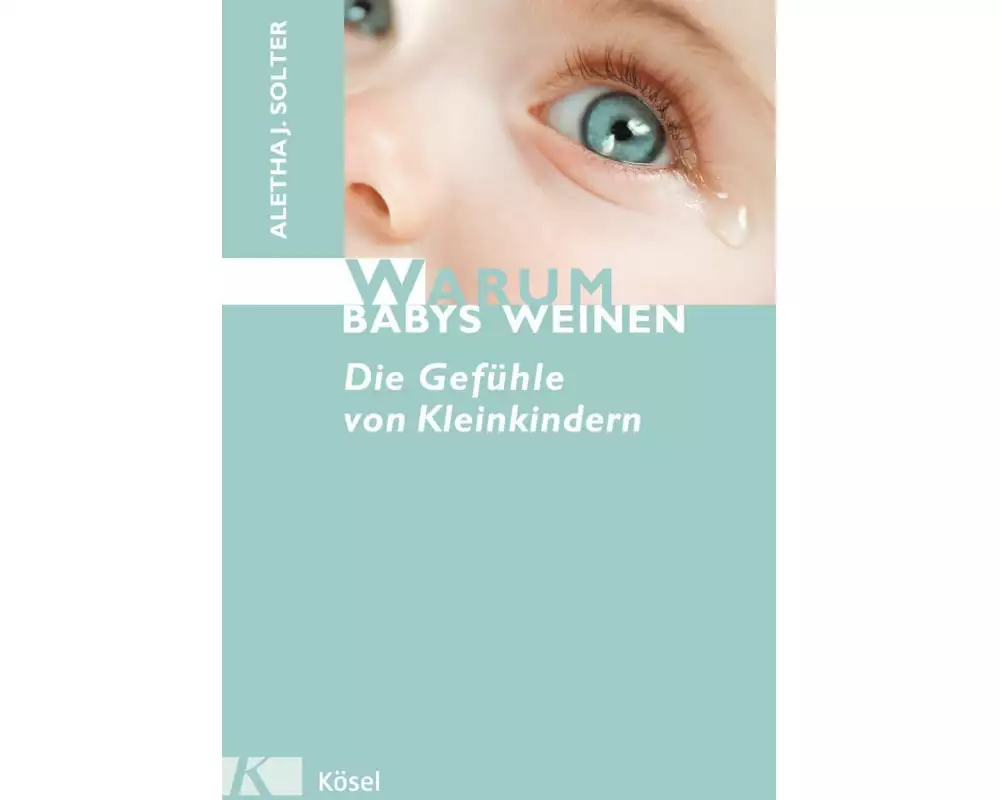 Warum Babys weinen