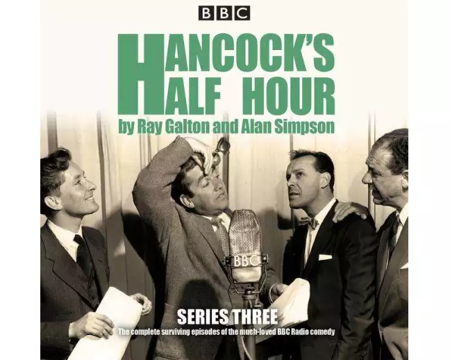 Hancock's Half Hour: Series 3: Ten Episodes of the Classic BBC Radio Comedy Series