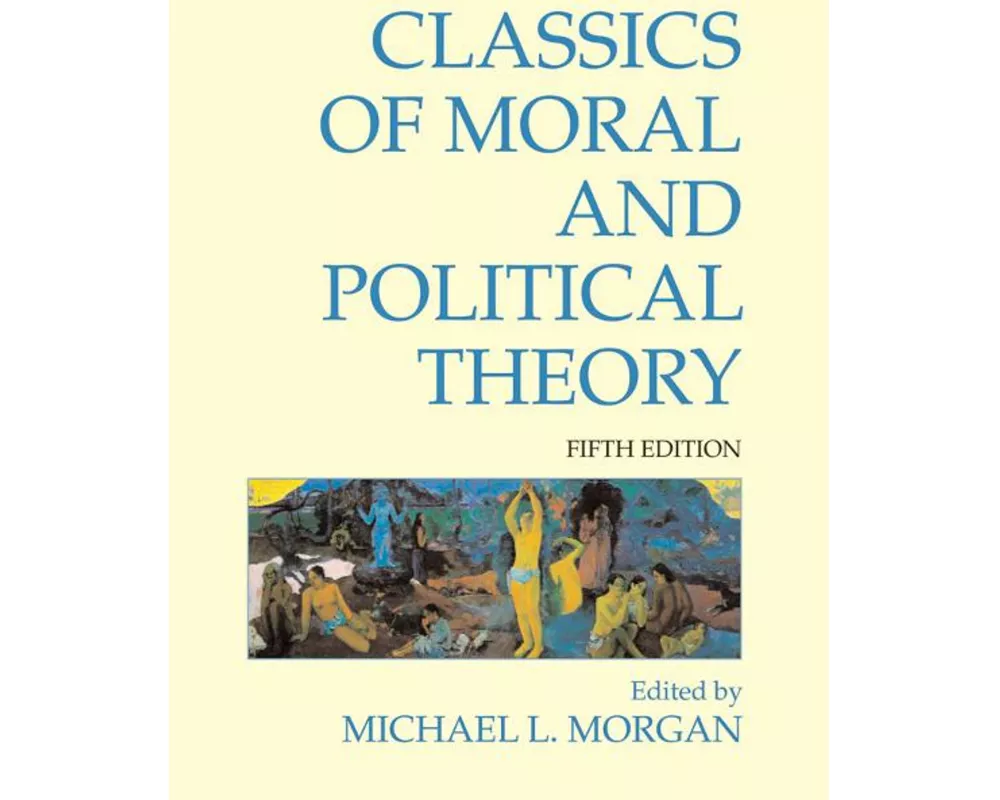 Classics of Moral and Political Theory