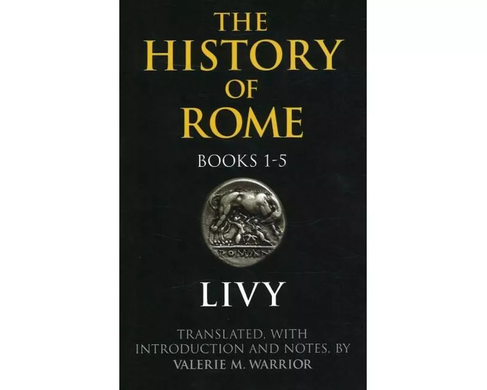 The History of Rome, Books 1-5