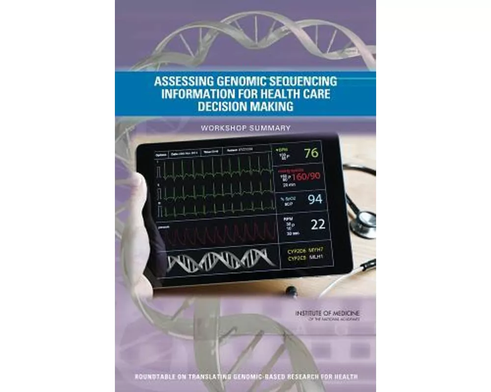 Assessing Genomic Sequencing Information for Health Care Decision Making