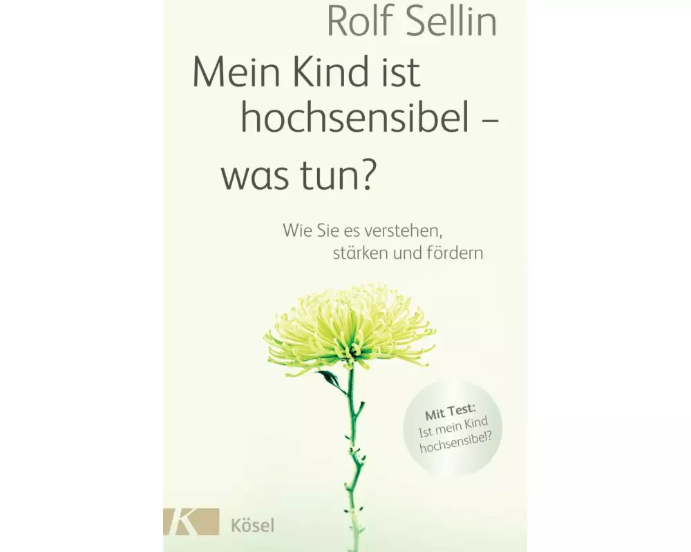 Mein Kind ist hochsensibel - was tun?