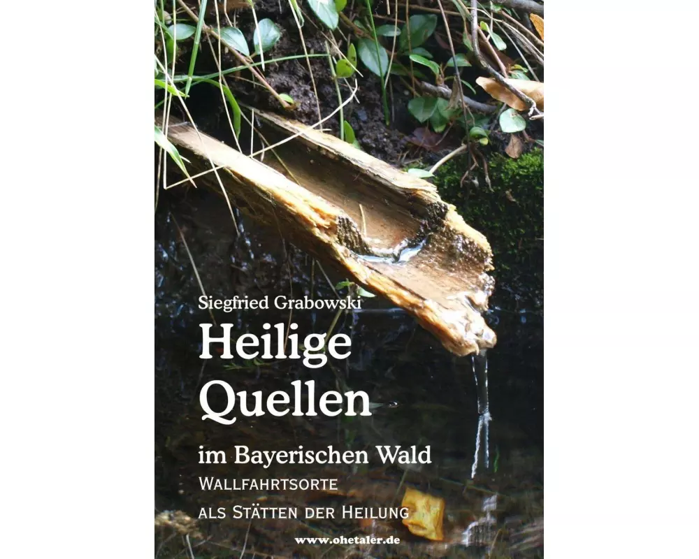 Heilige Quellen im Bayerischen Wald