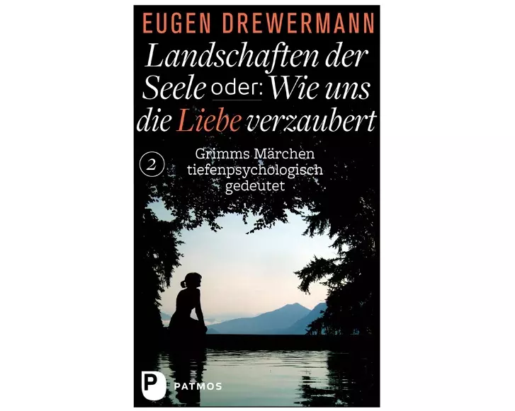 Landschaften der Seele oder: Wie uns die Liebe verzaubert