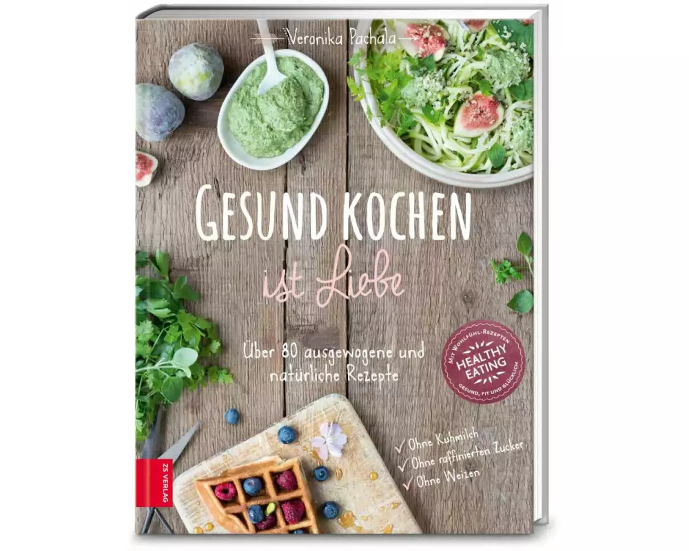 Gesund kochen ist Liebe