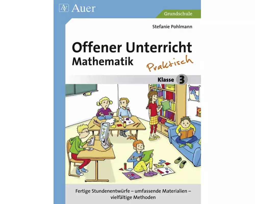 Offener Unterricht Mathematik - praktisch Klasse 3