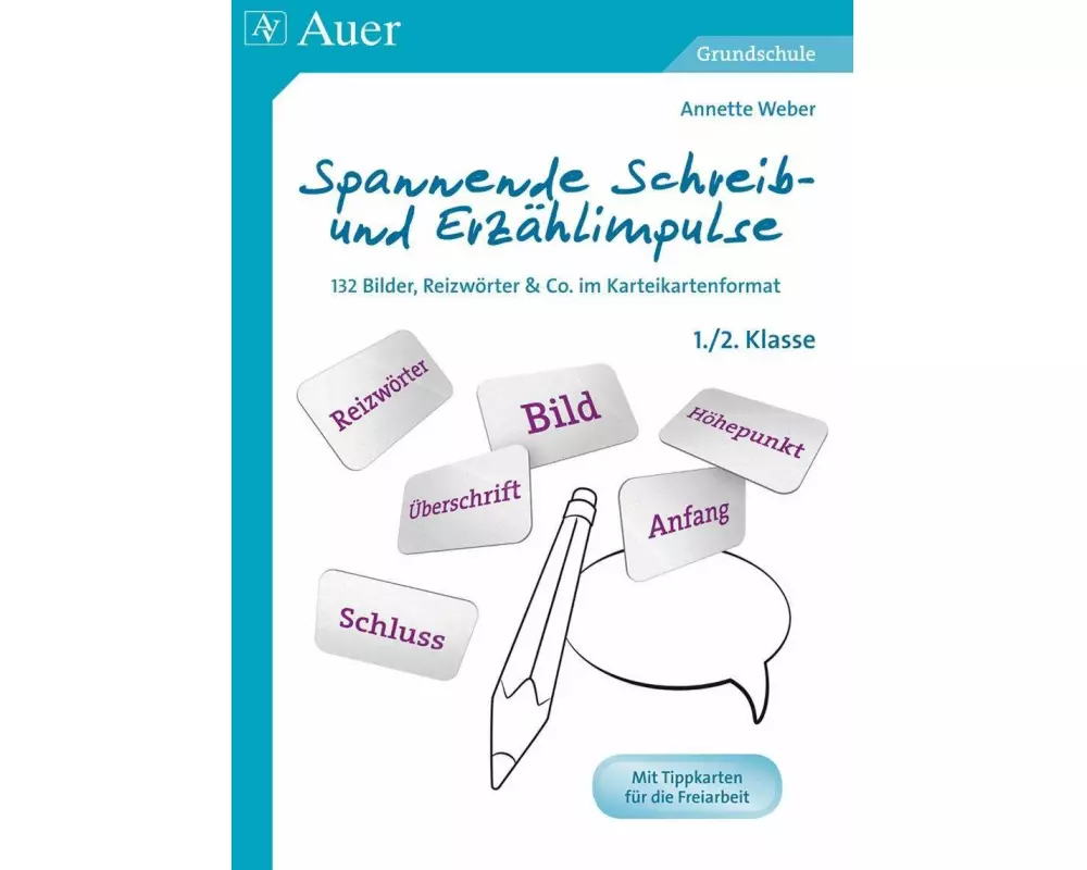 Spannende Schreib- und Erzählimpulse 1+2