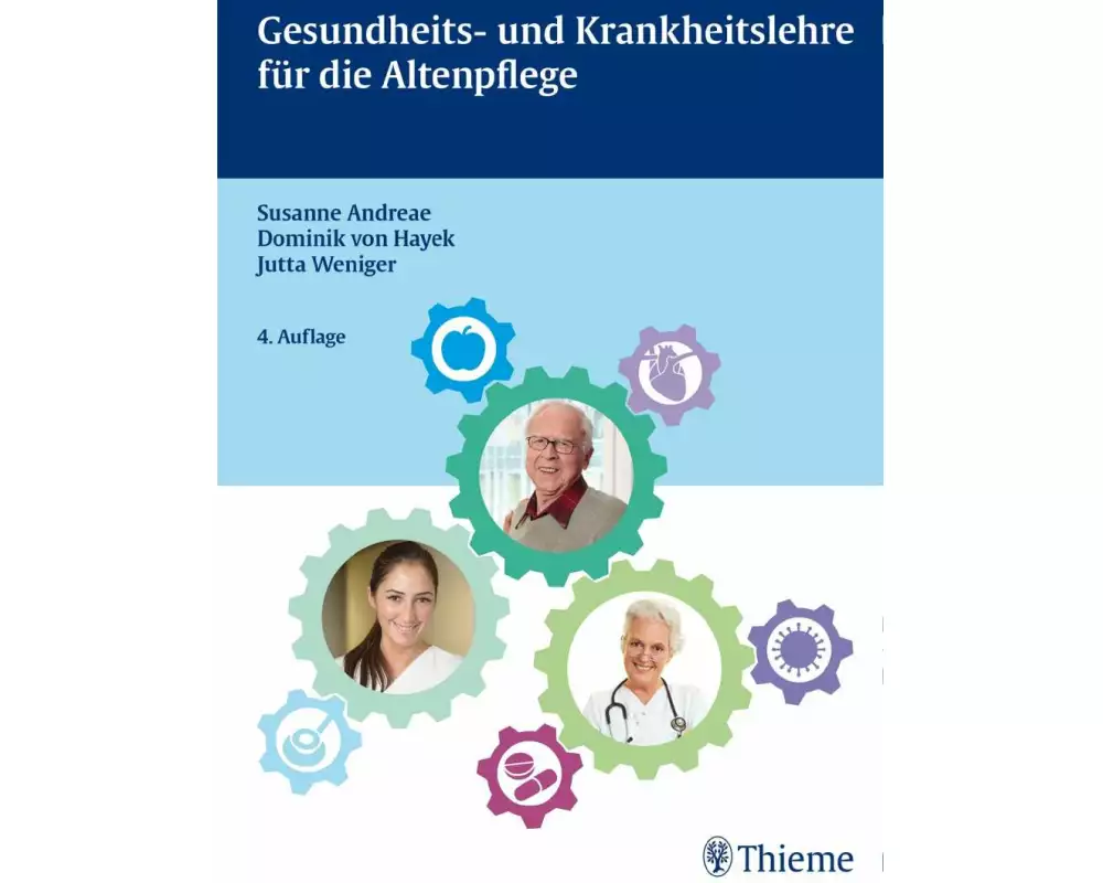Gesundheits- und Krankheitslehre für die Altenpflege