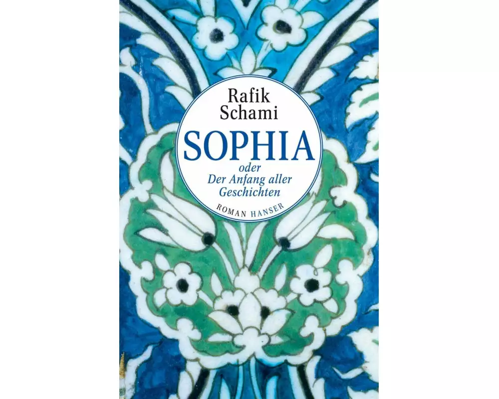 Sophia oder Der Anfang aller Geschichten