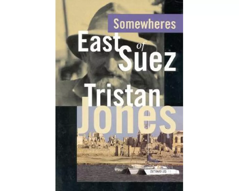 Somewheres East of Suez