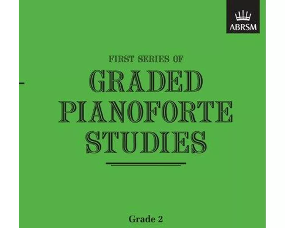 Graded Pianoforte Studies, First Series, Grade 2 (Elementary)