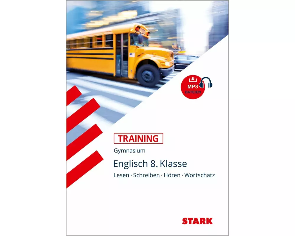 Training Gymnasium - Englisch 8. Klasse Lesen, Schreiben, Hören, Wortschatz