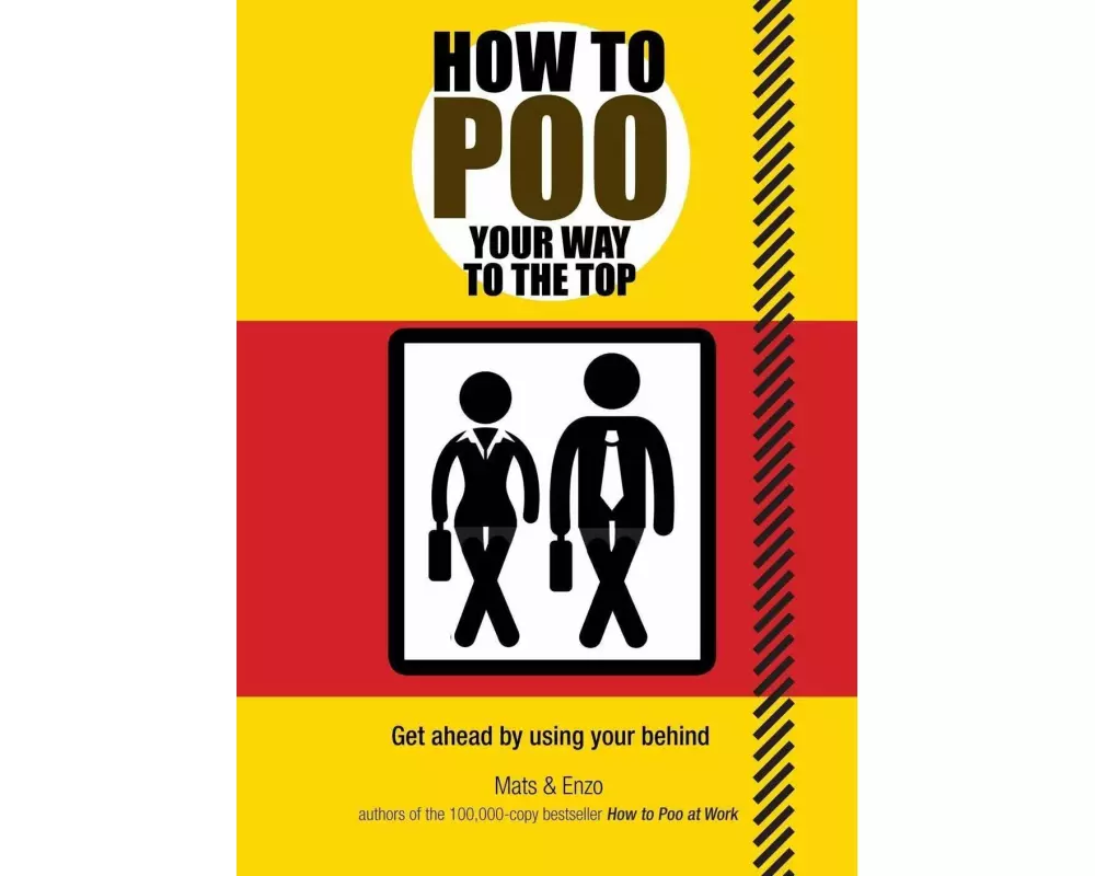 How to Poo Your Way to the Top