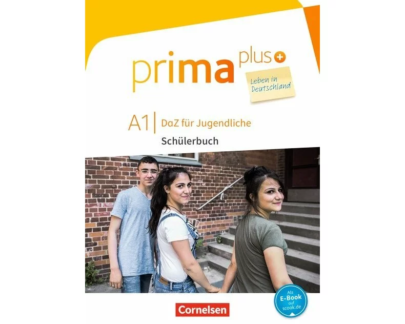 Prima plus - Leben in Deutschland - DaZ für Jugendliche - A1