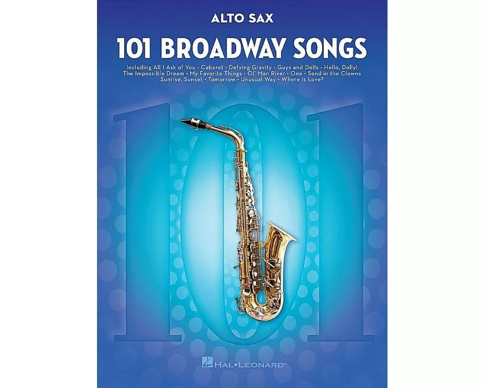 101 Broadway Songs for Alto Sax