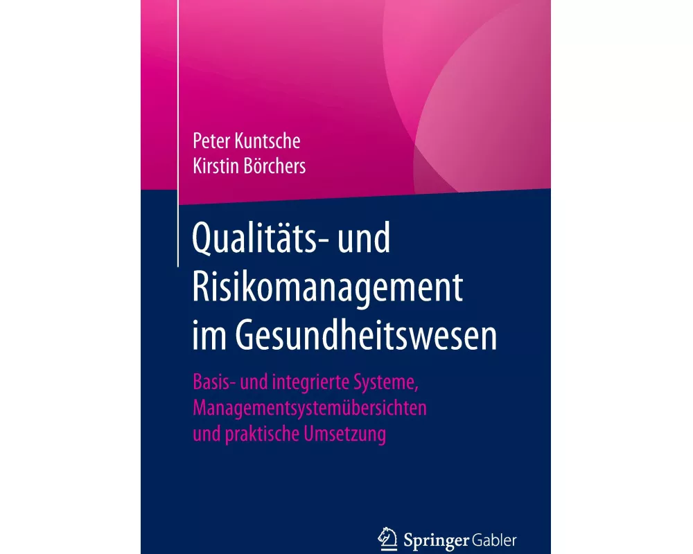 Qualitäts- und Risikomanagement im Gesundheitswesen