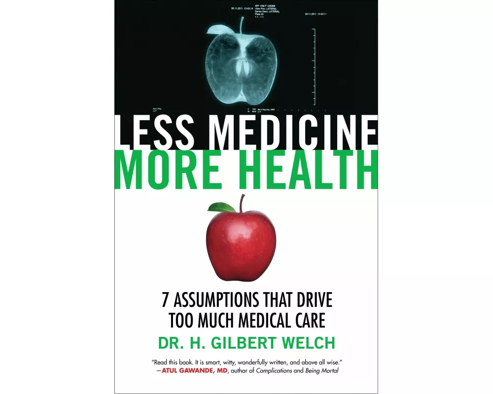 Less Medicine, More Health
