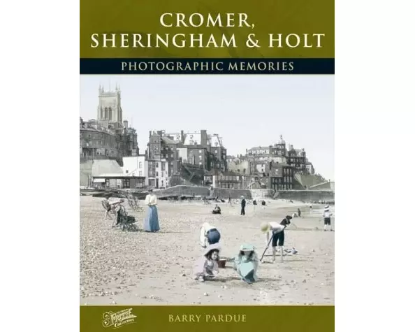 Cromer, Sheringham and Holt