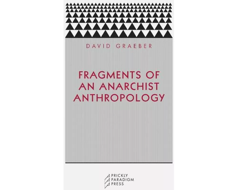 Fragments of an Anarchist Anthropology