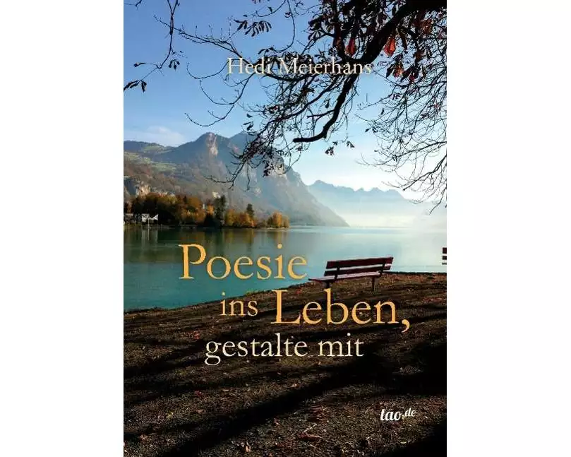 Poesie ins Leben, gestalte mit