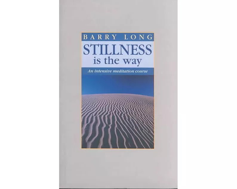 Stillness is the Way