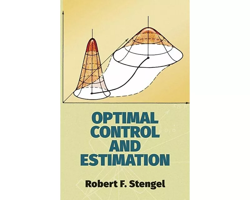 Optimal Control and Estimation