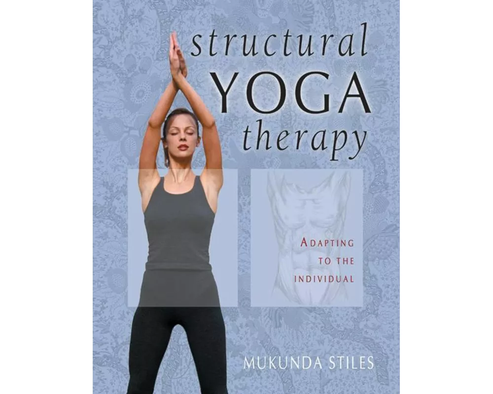 Structural Yoga Therapy