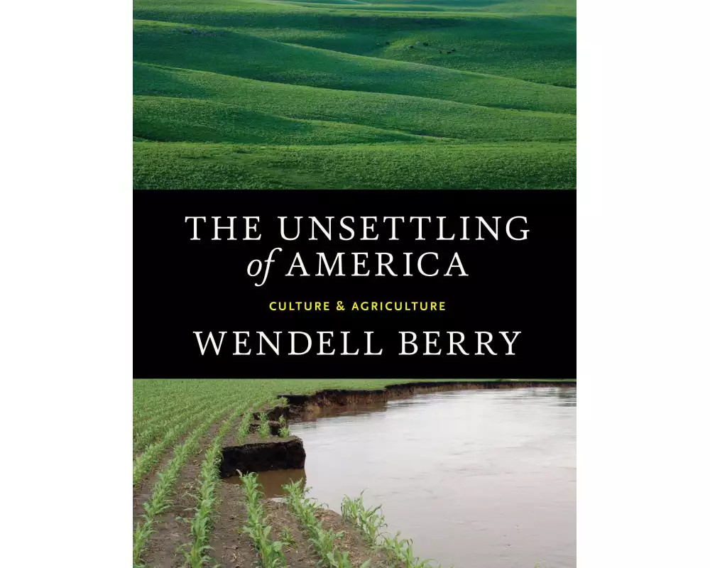 The Unsettling of America