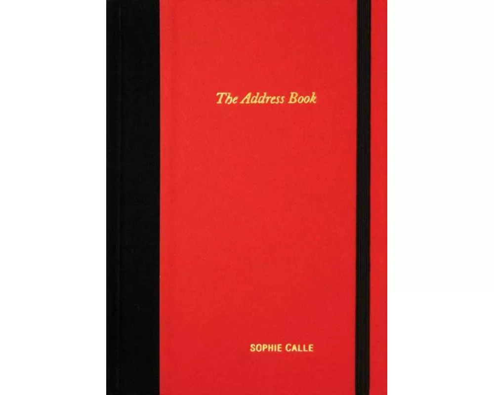 Sophie Calle: The Address Book