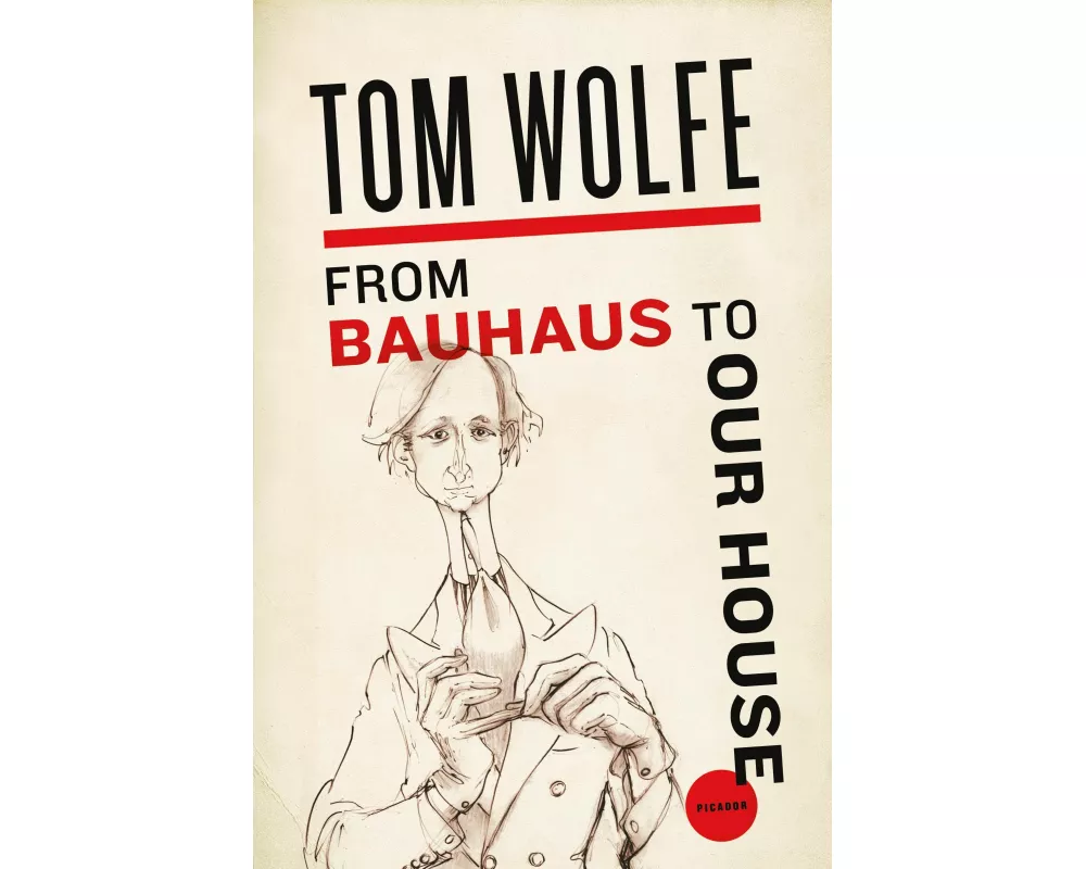 From Bauhaus to Our House