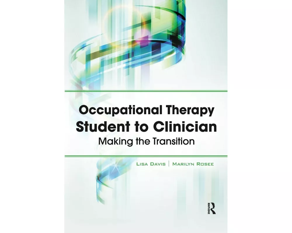 Occupational Therapy Student to Clinician