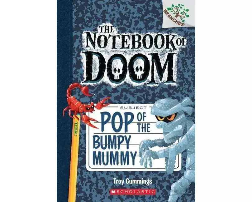 Pop of the Bumpy Mummy: A Branches Book (the Notebook of Doom #6)