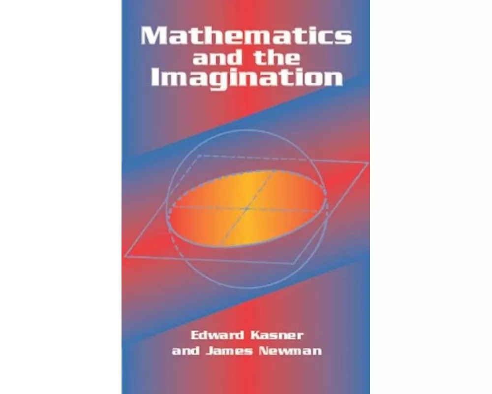 Mathematics and the Imagination