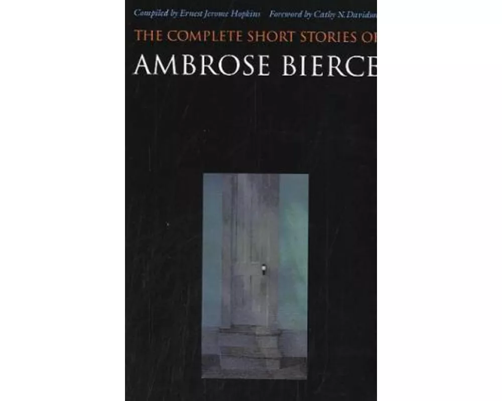 The Complete Short Stories of Ambrose Bierce