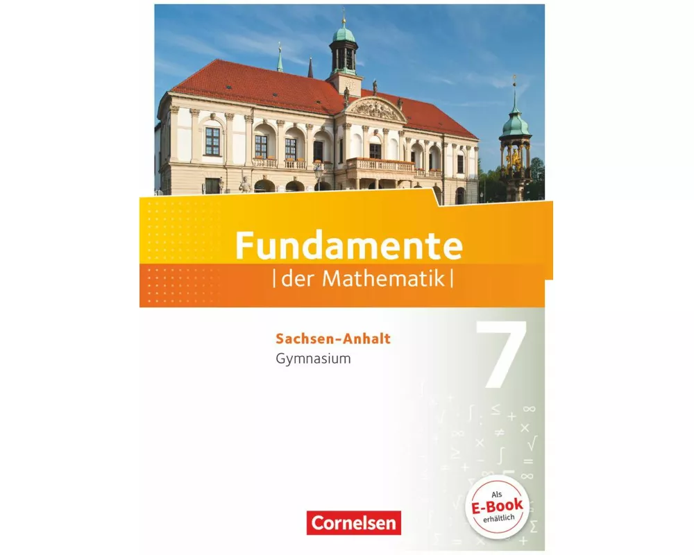 Fundamente der Mathematik - Sachsen-Anhalt ab 2015 - 7. Schuljahr