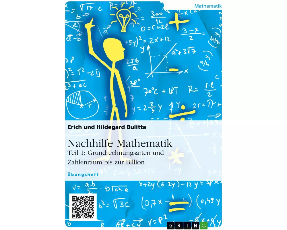Nachhilfe Mathematik - Teil 1: Grundrechnungsarten und Zahlenraum bis zur Billion