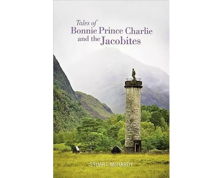 Tales of Bonnie Prince Charlie and the Jacobites