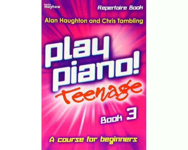 Play Piano! Teenage Repertoire - Book 3