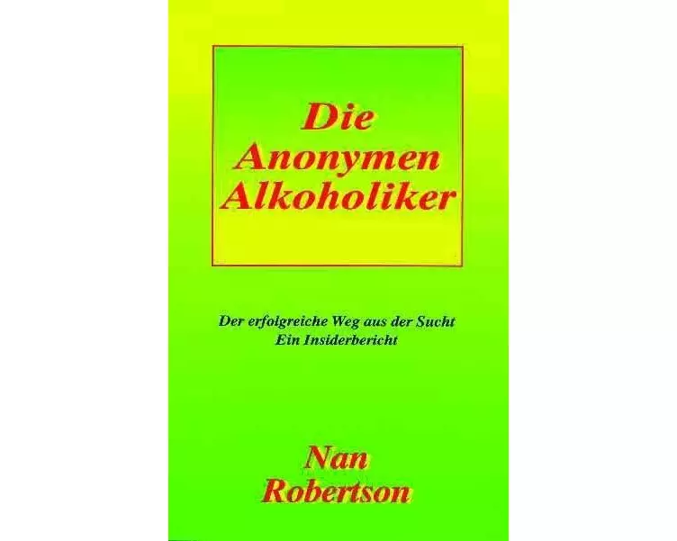 Die Anonoymen Alkoholiker