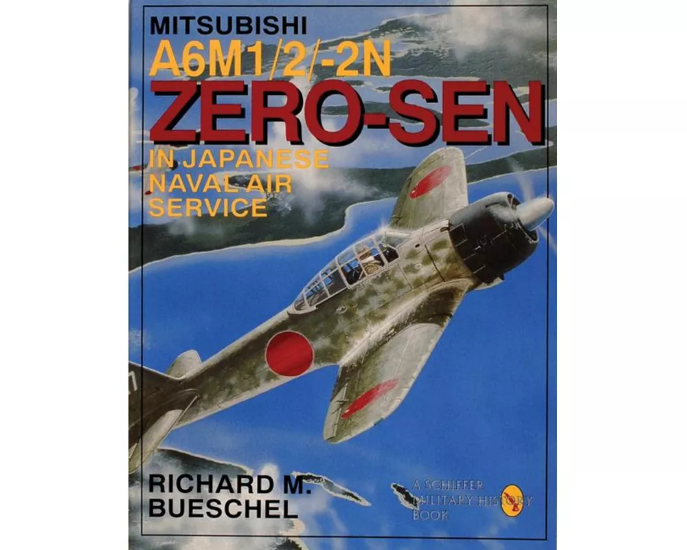 Mitsubishi A6m-1/2/2-N Zero-Sen of the Japanese Naval Air Service