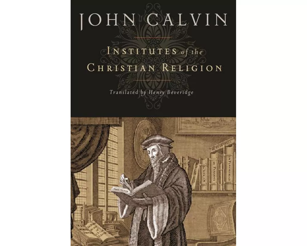 Institutes of the Christian Religion