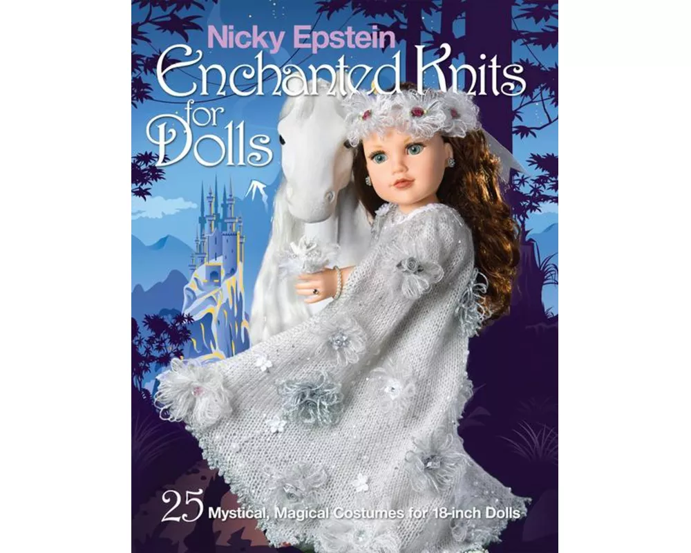 Nicky Epstein Enchanted Knits for Dolls