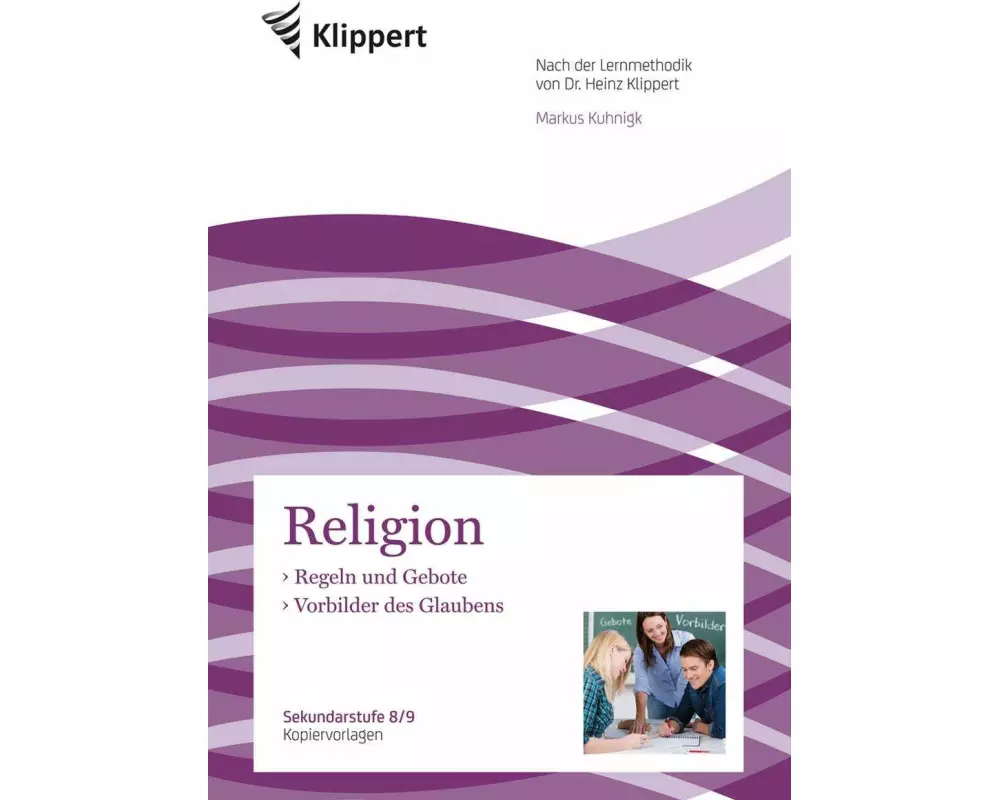 Regeln und Gebote - Vorbilder des Glaubens