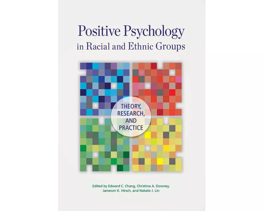 Positive Psychology in Racial and Ethnic Groups