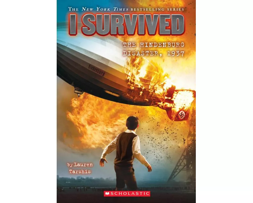 I Survived the Hindenburg Disaster, 1937 (I Survived #13)