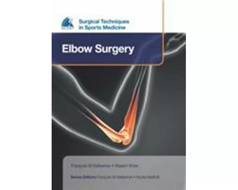 EFOST Surgical Techniques in Sports Medicine - Elbow Surgery