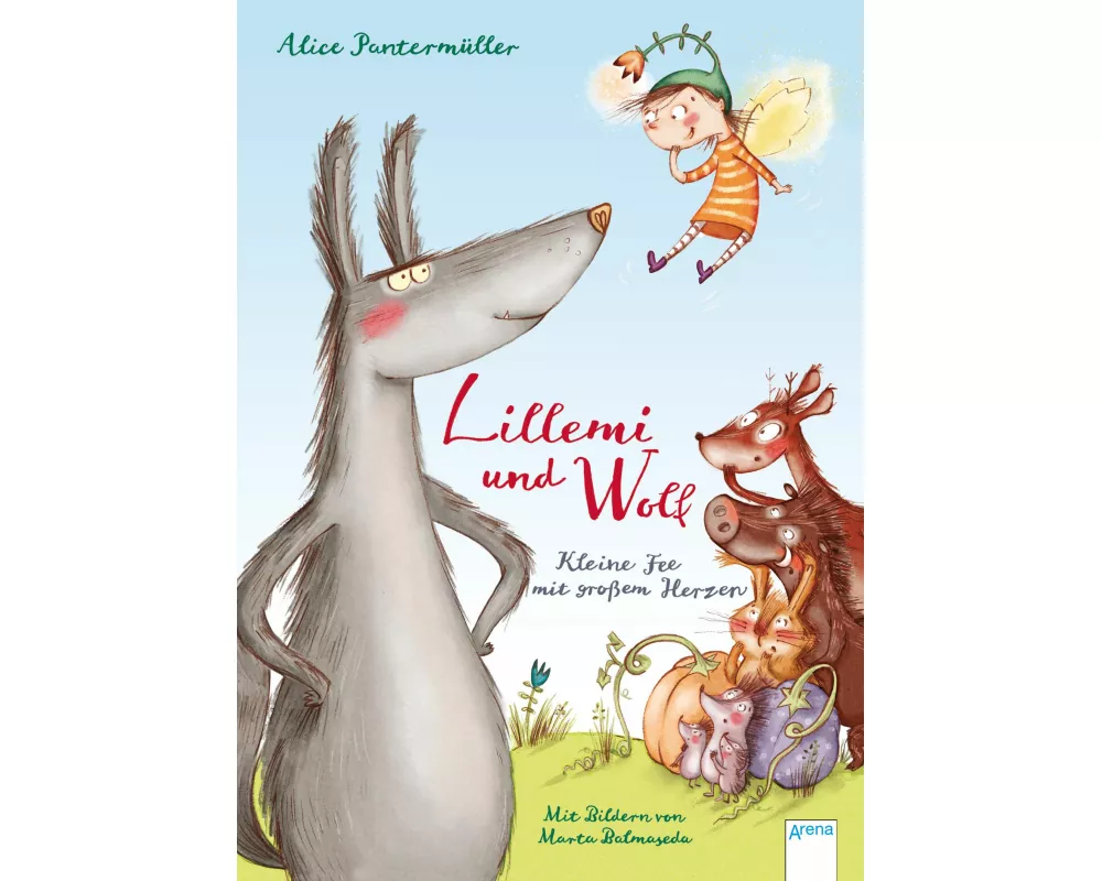 Lillemi und Wolf. Kleine Fee mit großem Herzen
