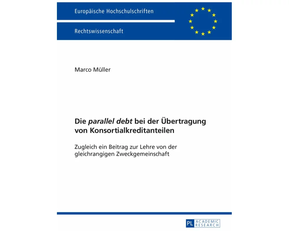 Die "parallel debt" bei der Übertragung von Konsortialkreditanteilen