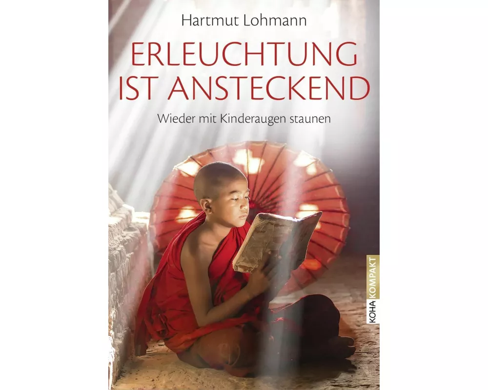 Erleuchtung ist ansteckend