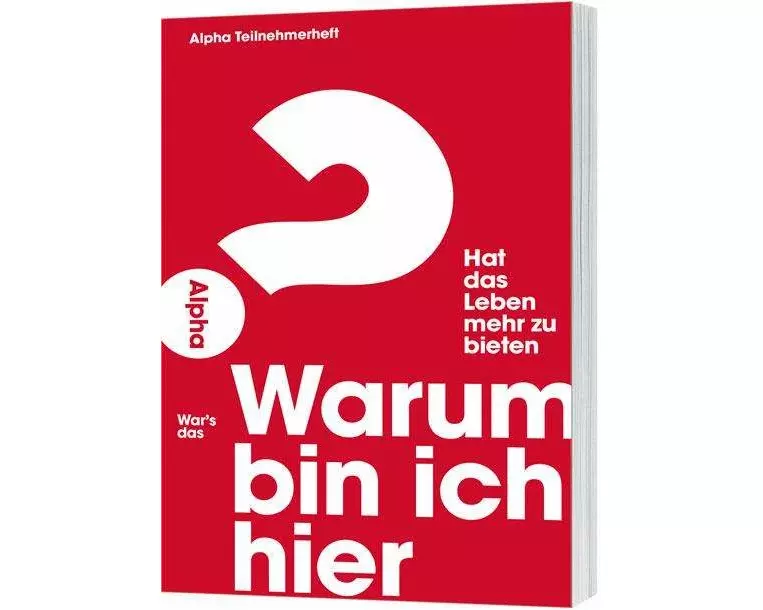 Warum bin ich hier? - Alpha Gäste-Journal